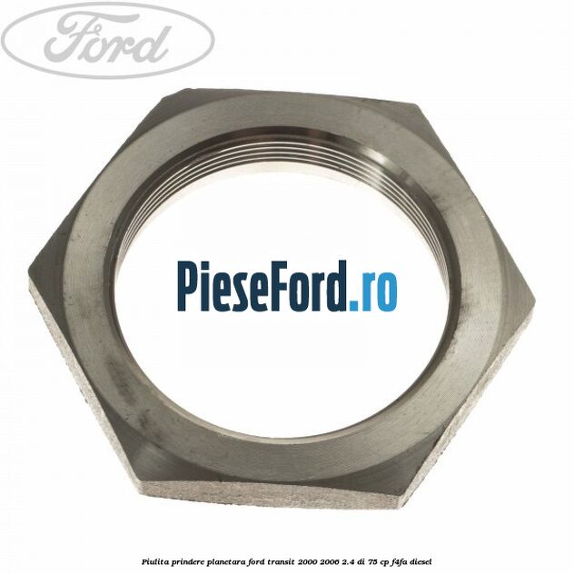 Piulita prindere planetara Ford Transit 2000-2006 2.4 DI 75 cp F4FA diesel