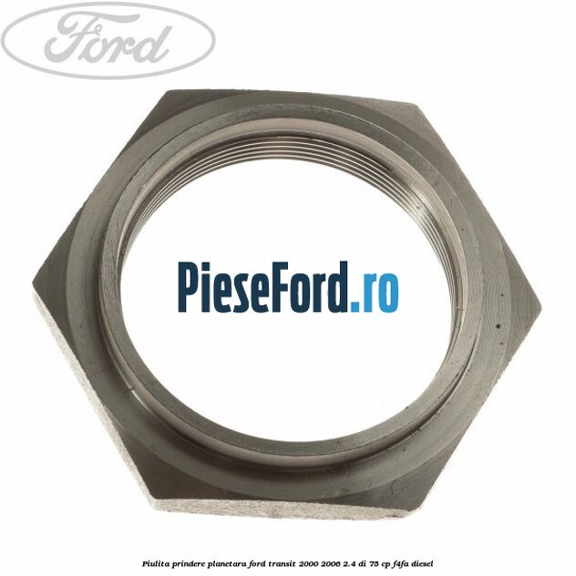 Piulita prindere planetara Ford Transit 2000-2006 2.4 DI 75 cp F4FA diesel