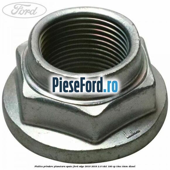 Piulita prindere planetara spate Ford Edge 2016-2018 2.0 TDCi 180 cp T8CC, T8CM diesel