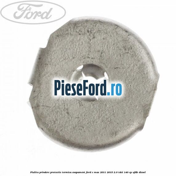 Piulita prindere protectie termica esapament Ford C-Max 2011-2015 2.0 TDCi 140 cp UFDB diesel