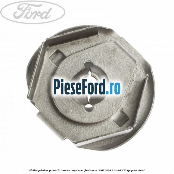 Piulita prindere protectie termica esapament Ford S-Max 2007-2014 2.2 TDCi 175 cp Q4WA diesel