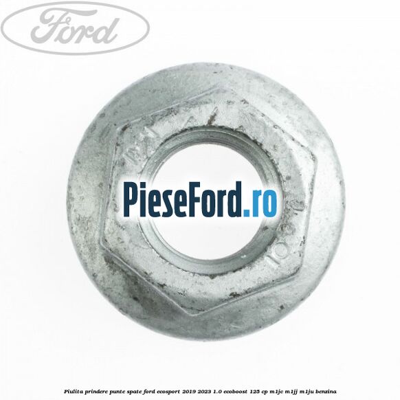 Piulita prindere punte spate Ford EcoSport 2019-2023 1.0 EcoBoost 125 cp M1JC, M1JJ, M1JU benzina