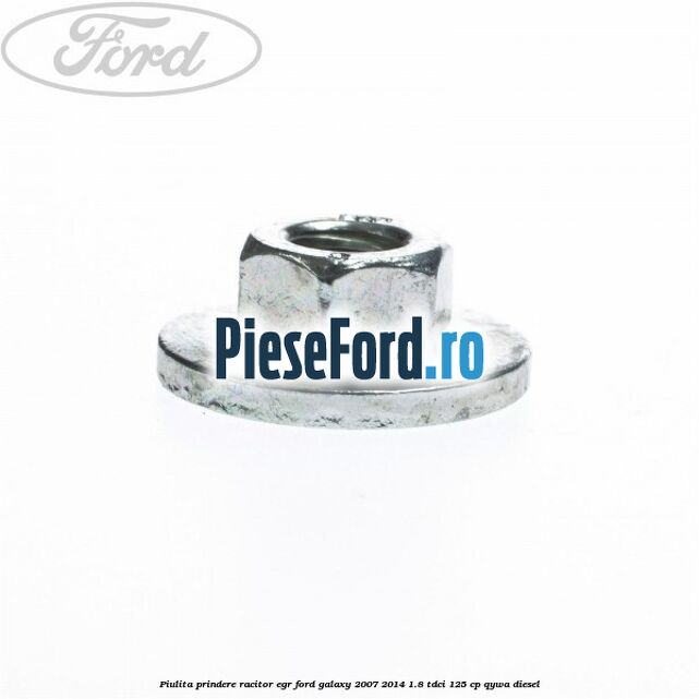 Piulita prindere racitor EGR Ford Galaxy 2007-2014 1.8 TDCi 125 cp Piulita prindere racitor EGR Ford Galaxy 2007-2014 1.8 TDCi 125 cp QYWA diesel