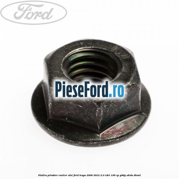 Piulita prindere racitor ulei Ford Kuga 2008-2012 2.0 TDCi 136 cp G6DG, UKDA diesel