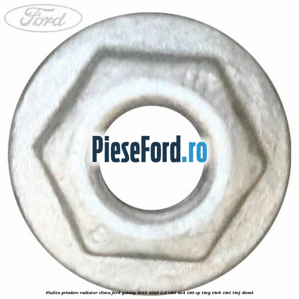 Piulita prindere radiator clima Ford Galaxy 2015-2023 2.0 TDCi 4x4 180 cp T8CG, T8CH, T8CI, T8CJ diesel