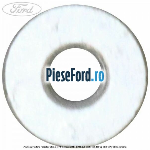 Piulita prindere radiator clima Ford Mondeo 2014-2018 2.0 EcoBoost 240 cp R9CB, R9CF, R9CH benzina
