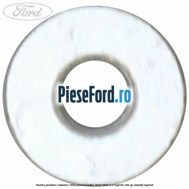Piulita prindere radiator clima Ford Mondeo 2019-2023 2.0 Hybrid 188 cp C20EDEF hybrid