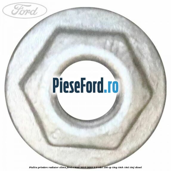 Piulita prindere radiator clima Ford S-Max 2015-2023 2.0 TDCi 180 cp T8CG, T8CH, T8CI, T8CJ diesel