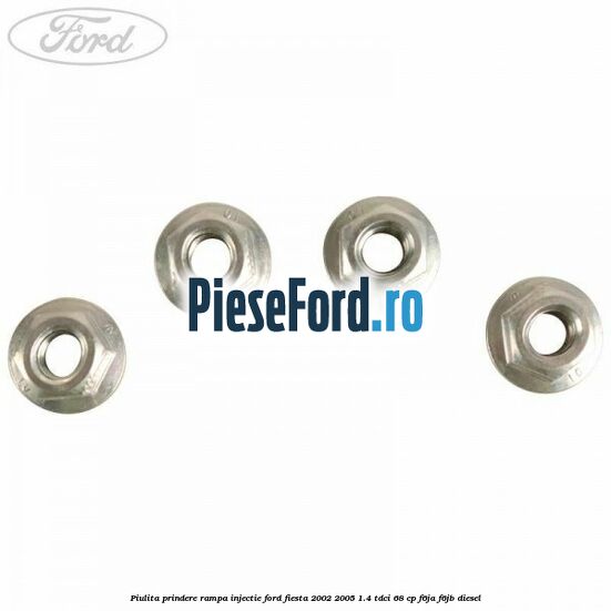 Piulita prindere rampa injectie Ford Fiesta 2002-2005 1.4 TDCi 68 cp F6JA, F6JB diesel