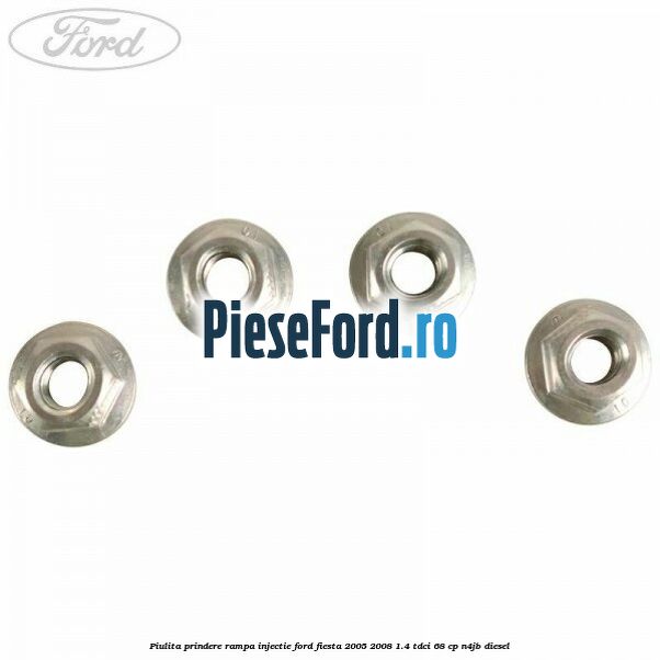 Piulita prindere rampa injectie Ford Fiesta 2005-2008 1.4 TDCi 68 cp N4JB diesel