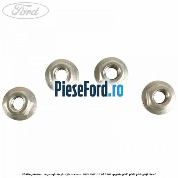 Piulita prindere rampa injectie Ford Focus C-Max 2003-2007 1.6 TDCi 109 cp G8DA, G8DB, G8DD, G8DE, G8DF diesel