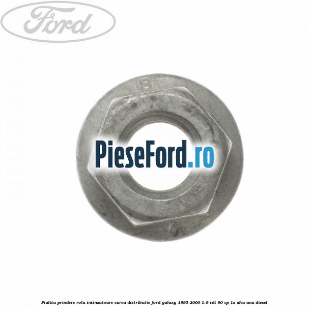 Piulita prindere rola intinzatoare curea distributie Ford Galaxy 1995-2000 1.9 TDI 90 cp 1Z, AHU, ANU diesel