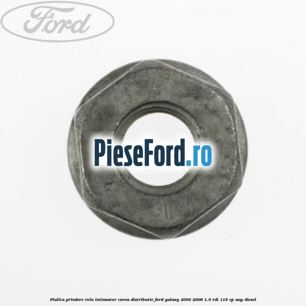 Piulita prindere rola intinzator, curea distributie Ford Galaxy 2000-2006 1.9 TDI 115 cp AUY diesel