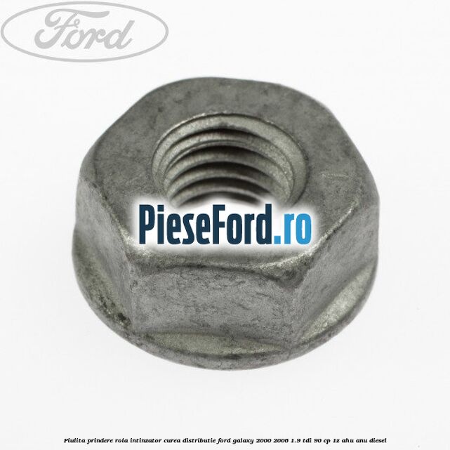 Piulita prindere rola intinzator, curea distributie Ford Galaxy 2000-2006 1.9 TDI 90 cp 1Z, AHU, ANU diesel