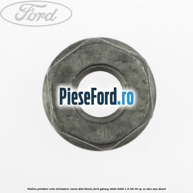 Piulita prindere rola intinzator, curea distributie Ford Galaxy 2000-2006 1.9 TDI 90 cp 1Z, AHU, ANU diesel