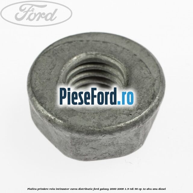 Piulita prindere rola intinzator, curea distributie Ford Galaxy 2000-2006 1.9 TDI 90 cp 1Z, AHU, ANU diesel