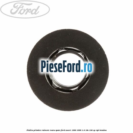 Piulita prindere rulment roata spate Ford Escort 1990-1995 1.8 16V 130 cp RQB benzina