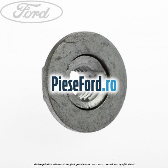 Piulita prindere selector viteza Ford Grand C-Max 2011-2015 2.0 TDCi 140 cp UFDB diesel
