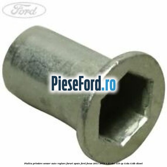 Piulita prindere senzor auto-reglare faruri spate Ford Focus 2011-2014 1.6 TDCi 115 cp T1DA, T1DB diesel