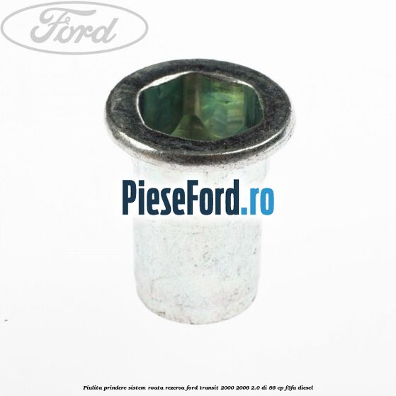 Piulita prindere sistem roata rezerva Ford Transit 2000-2006 2.0 DI 86 cp F3FA diesel