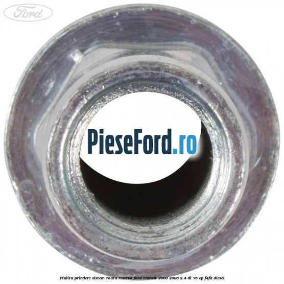 Piulita prindere sistem roata rezerva Ford Transit 2000-2006 2.4 DI 75 cp F4FA diesel