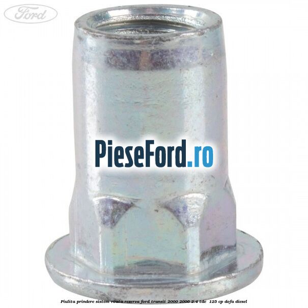 Piulita prindere sistem roata rezerva Ford Transit 2000-2006 2.4 TDE  125 cp DOFA diesel
