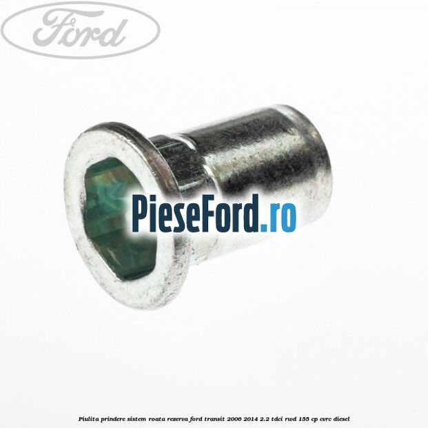 Piulita prindere sistem roata rezerva Ford Transit 2006-2014 2.2 TDCi RWD 155 cp CVRC diesel