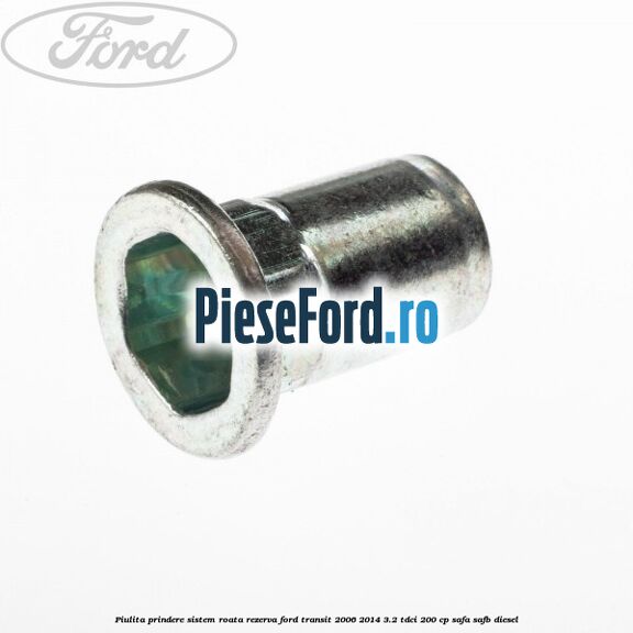 Piulita prindere sistem roata rezerva Ford Transit 2006-2014 3.2 TDCi 200 cp SAFA, SAFB diesel