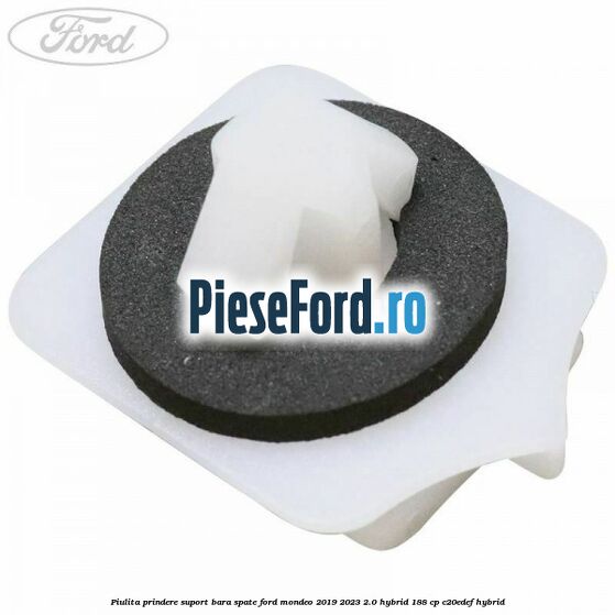 Piulita prindere suport bara spate Ford Mondeo 2019-2023 2.0 Hybrid 188 cp C20EDEF hybrid