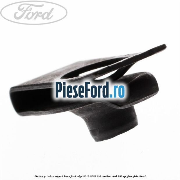 Piulita prindere suport boxa Ford Edge 2019-2022 2.0 EcoBlue AWD 238 cp YLCA, YLCB diesel