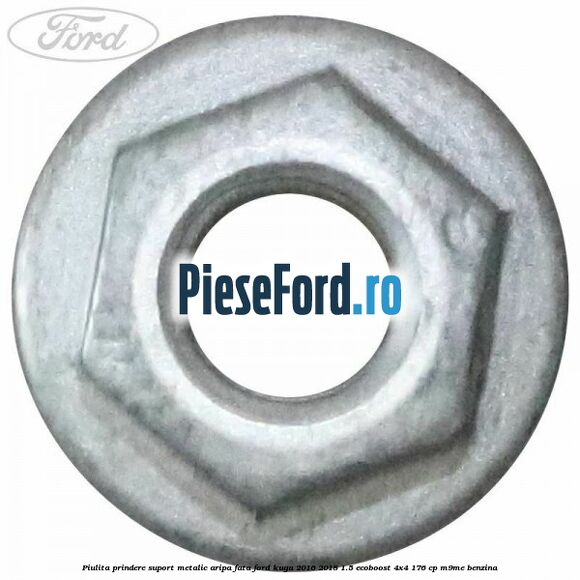 Piulita prindere suport metalic aripa fata Ford Kuga 2016-2018 1.5 EcoBoost 4x4 176 cp M9ME benzina