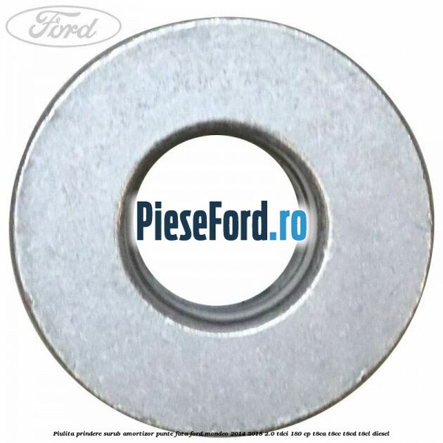 Piulita prindere surub amortizor punte fata Ford Mondeo 2014-2018 2.0 TDCi 180 cp T8CA, T8CC, T8CD, T8CL diesel