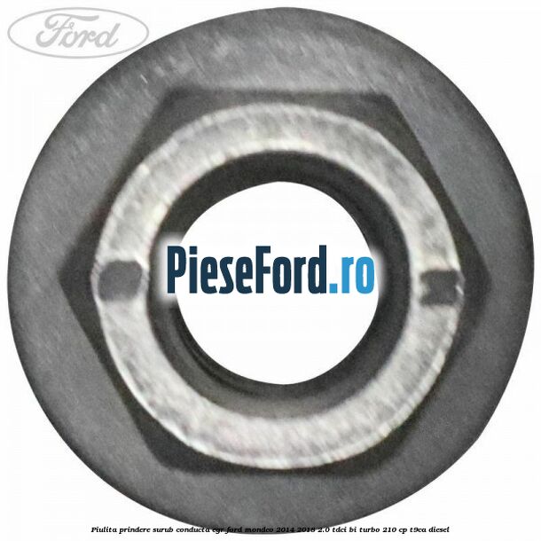 Piulita prindere surub conducta EGR Ford Mondeo 2014-2018 2.0 TDCi Bi-Turbo 210 cp T9CA diesel