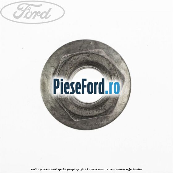 Piulita prindere surub special pompa apa Ford Ka 2009-2016 1.2 69 cp 169A4000, FP4 benzina