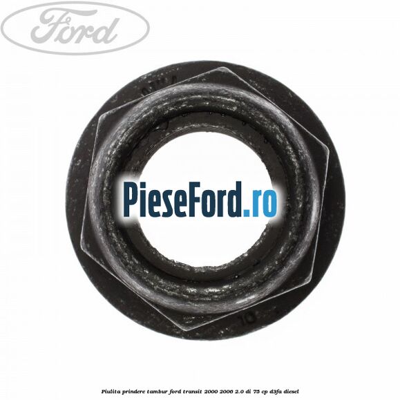 Piulita prindere tambur Ford Transit 2000-2006 2.0 DI 75 cp D3FA diesel