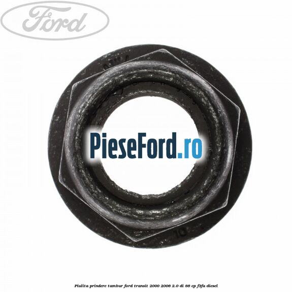 Piulita prindere tambur Ford Transit 2000-2006 2.0 DI 86 cp F3FA diesel