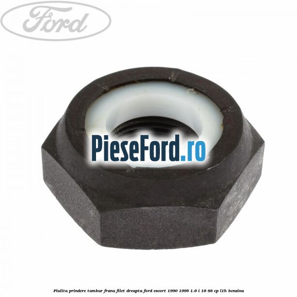 Piulita prindere tambur frana filet dreapta Ford Escort 1990-1995 1.6 i 16 88 cp L1H benzina