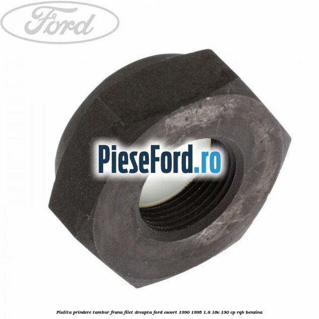 Piulita prindere tambur frana filet dreapta Ford Escort 1990-1995 1.8 16V 130 cp RQB benzina