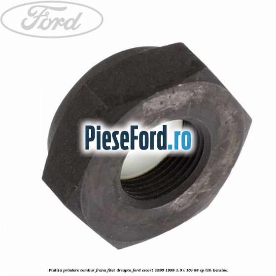 Piulita prindere tambur frana filet dreapta Ford Escort 1995-1998 1.6 i 16V 88 cp L1H benzina