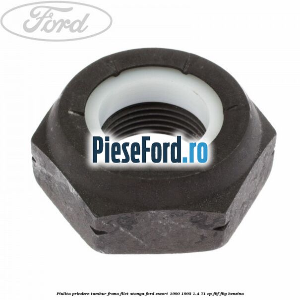 Piulita prindere tambur frana filet stanga Ford Escort 1990-1995 1.4 71 cp F6F, F6G benzina