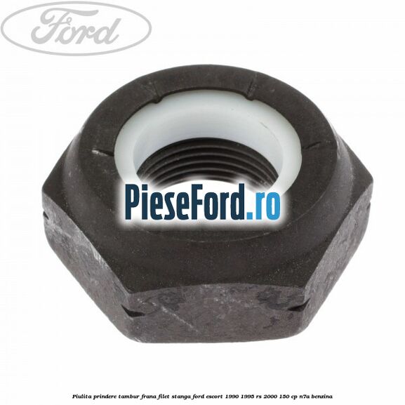Piulita prindere tambur frana filet stanga Ford Escort 1990-1995 RS 2000 150 cp N7A benzina