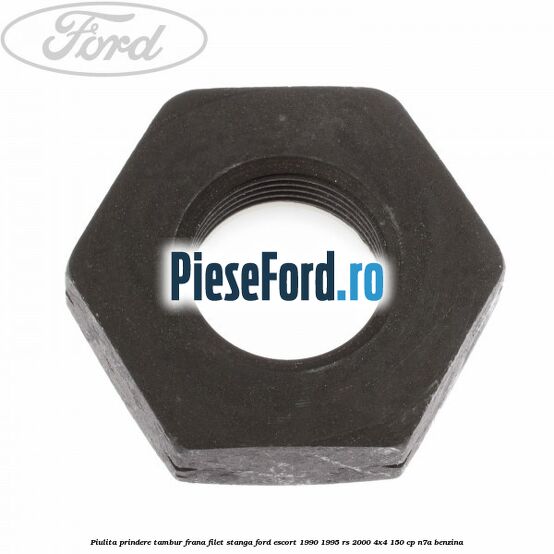 Piulita prindere tambur frana filet stanga Ford Escort 1990-1995 RS 2000 4x4 150 cp N7A benzina
