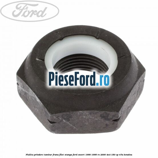 Piulita prindere tambur frana filet stanga Ford Escort 1990-1995 RS 2000 4x4 150 cp N7A benzina