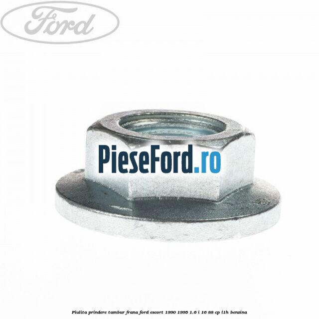 Piulita prindere tambur frana Ford Escort 1990-1995 1.6 i 16 88 cp L1H benzina