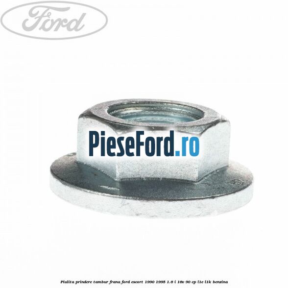 Piulita prindere tambur frana Ford Escort 1990-1995 1.6 i 16V 90 cp L1E, L1K benzina