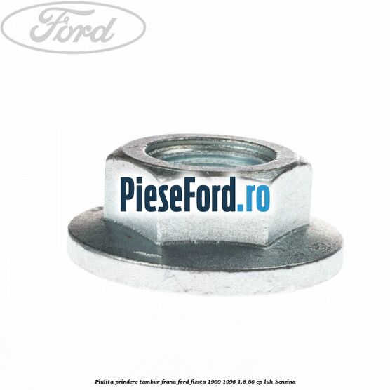 Piulita prindere tambur frana Ford Fiesta 1989-1996 1.6 88 cp LUH benzina