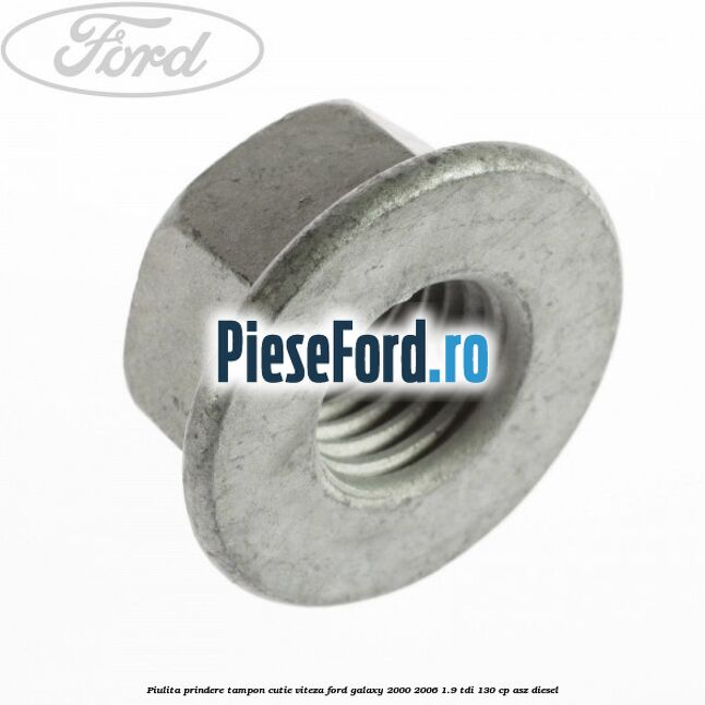 Piulita prindere tampon cutie viteza Ford Galaxy 2000-2006 1.9 TDI 130 cp ASZ diesel