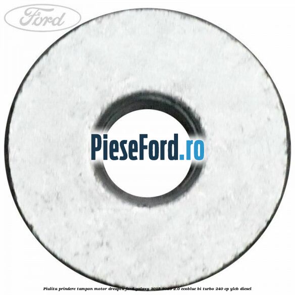 Piulita prindere tampon motor dreapta Ford Galaxy 2015-2023 2.0 EcoBlue Bi-Turbo 240 cp YLCB diesel