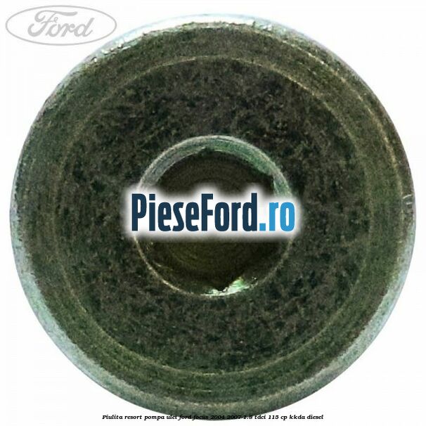 Piulita resort pompa ulei Ford Focus 2004-2007 1.8 TDCi 115 cp Piulita resort pompa ulei Ford Focus 2004-2007 1.8 TDCi 115 cp KKDA diesel