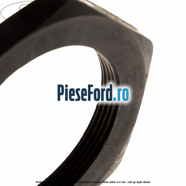 Piulita speciala butuc spate roti duble Ford Transit 2000-2006 2.4 TDE  125 cp DOFA diesel